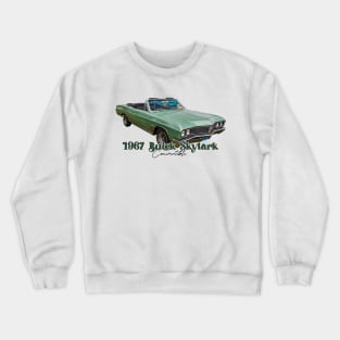 1967 Buick Skylark Convertible Crewneck Sweatshirt